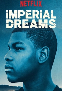 Watch Imperial Dreams Full Movie Online In Hd Find Where To Watch It Online On Justdial Watch Imperial Dreams Full Movie Online In Hd Find Where To Watch It Online On Justdial